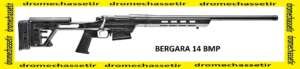 Carabine a verrou Bergara 14 BMP sur chassis aluminium, canon 51cm fileté, cal 308 winchester