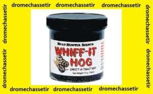Whiff-It Hog, attractant special sanglier, très puissant, a base de produits naturels
